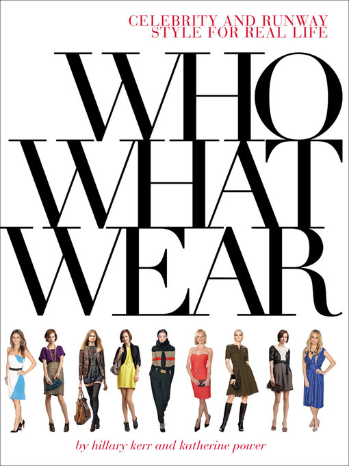 Title details for Who What Wear by Hillary Kerr - Available